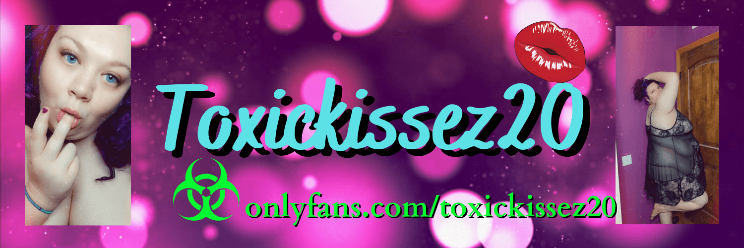 FREE Toxickissez20 banner image