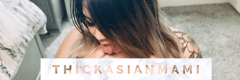thickasianmami✨ banner image