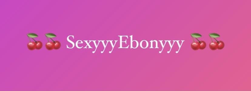Sexyyy Ebonyyy banner image