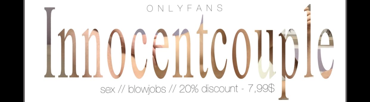Innocent Couple 💦 banner image