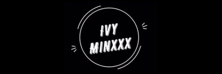 Ivy Minxxx banner image