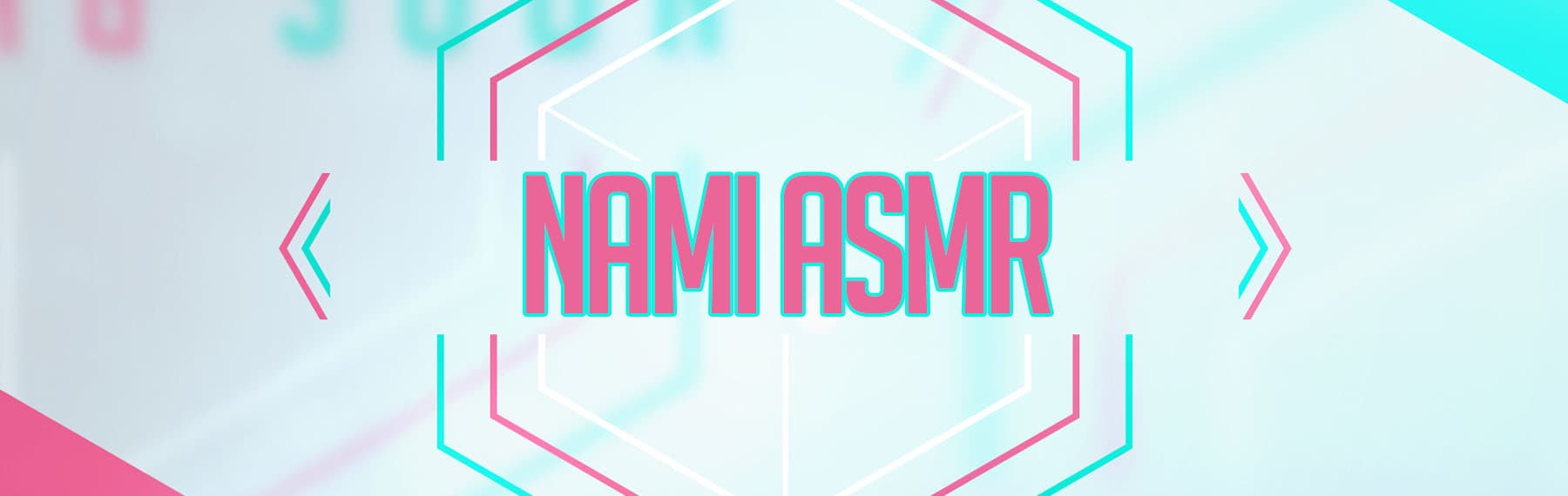 Nami ASMR banner image