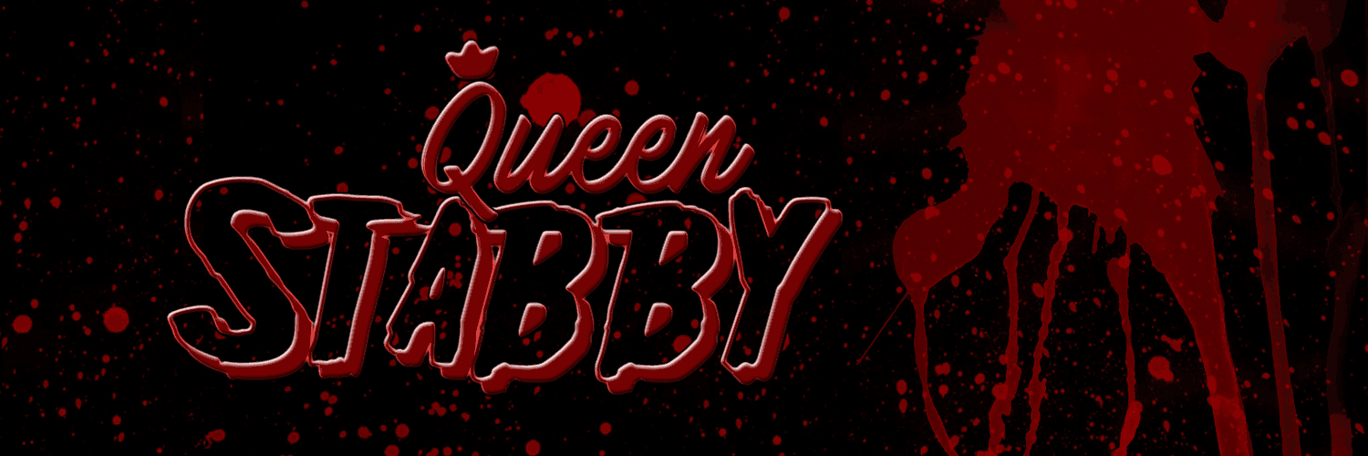 🔪 Queen Stabby 🔪 banner image