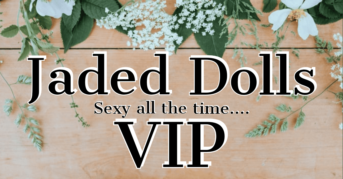 Jaded Dolls VIP banner image