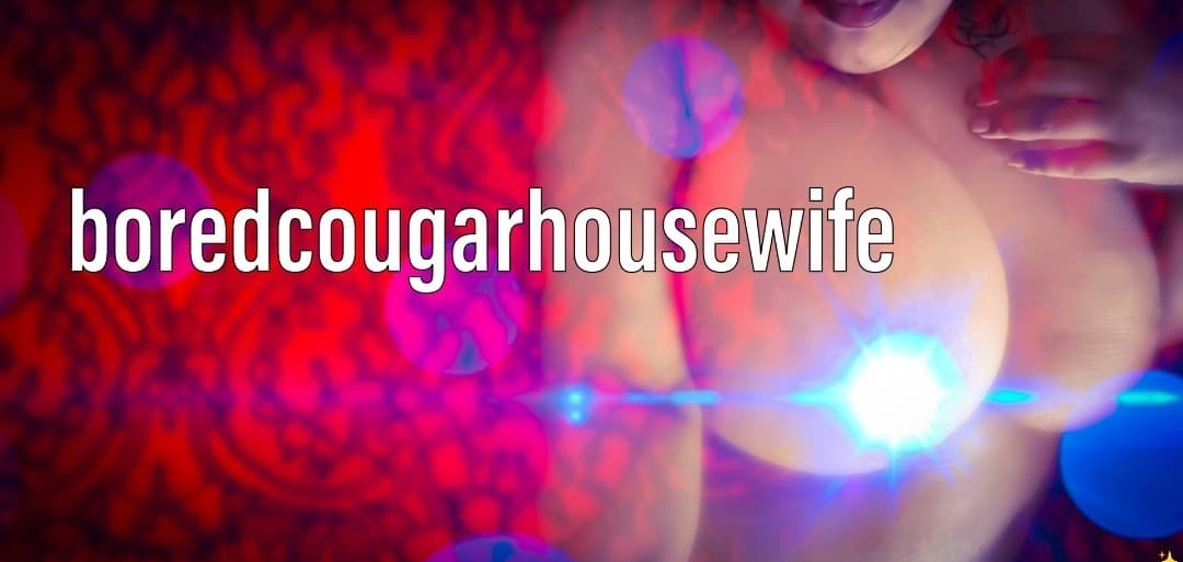 Bored Cougar Housewife π¨π¦ banner image