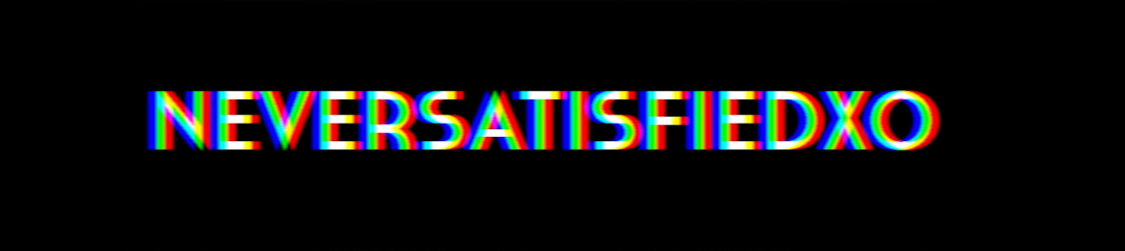 neversatisfiedxo banner image