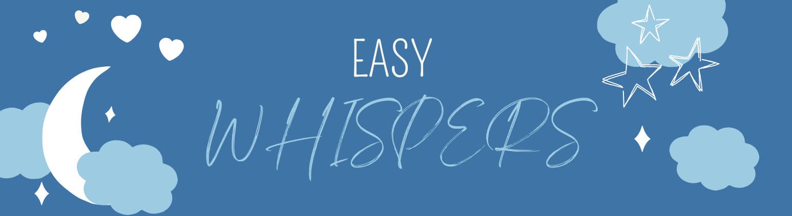 Easy Whispers banner image