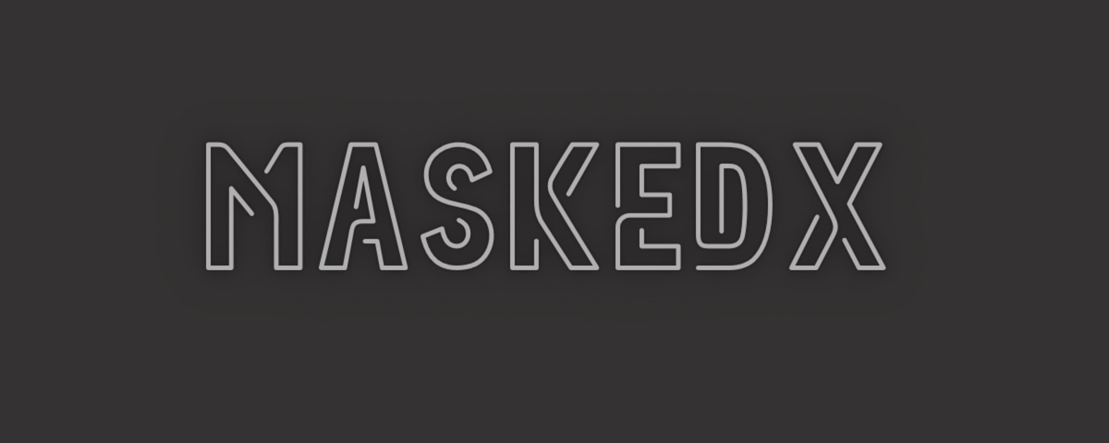 MaskedX banner image
