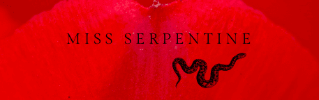 Miss Serpentine ๐ banner image