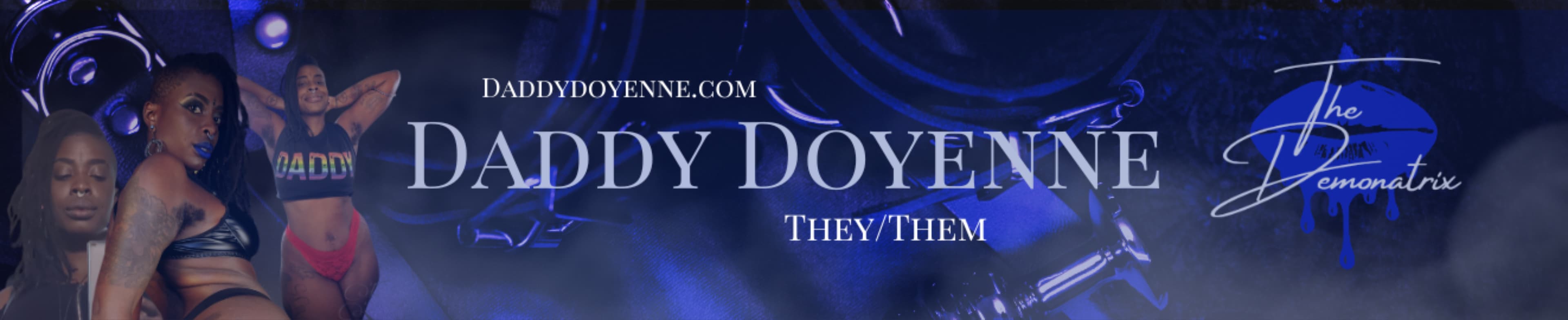Daddy Doyenne- The Demonatrix (they/them) banner image