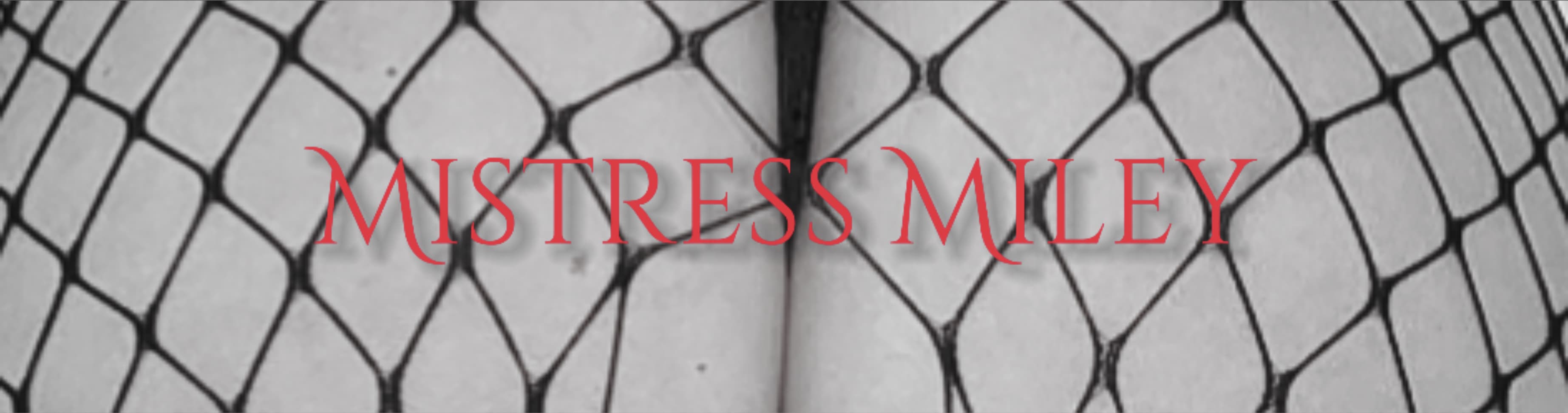 Mistress Miley banner image