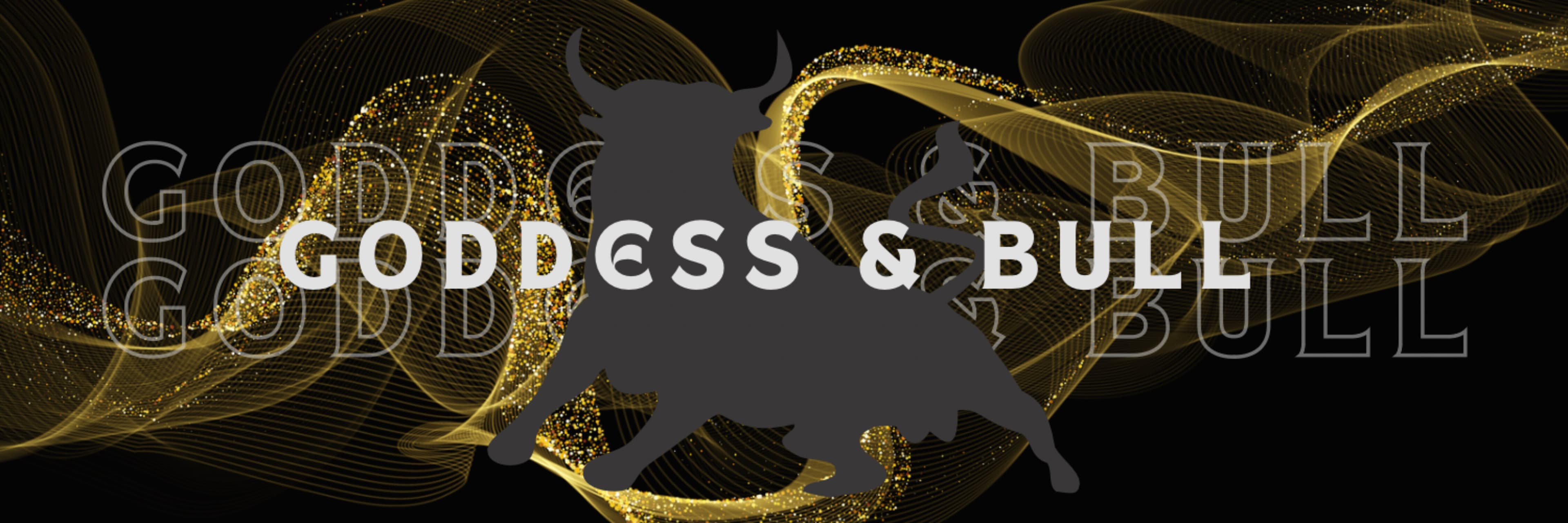 Goddess & Bull 💦 banner image