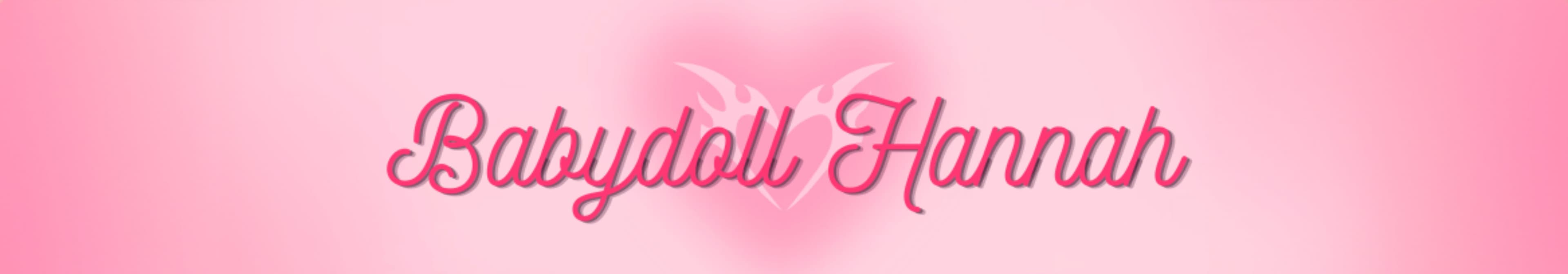 Babydoll Hannah βπ«§π virgin pussyyyy π«§ banner image