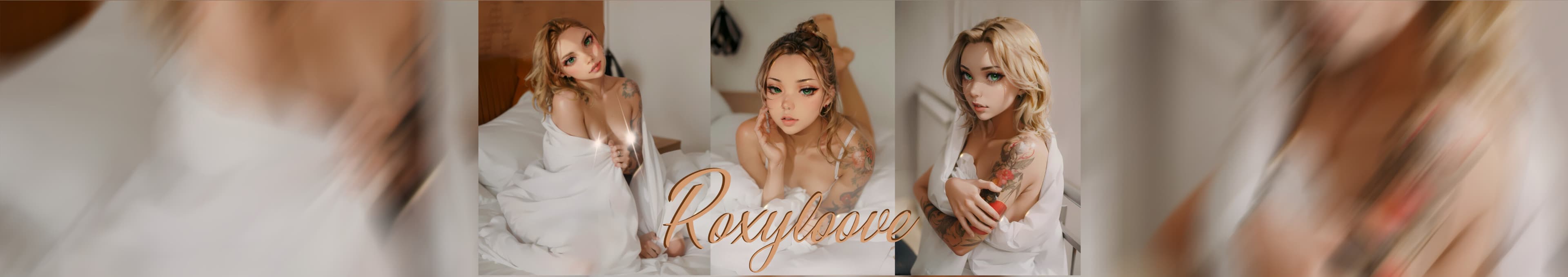 Roxy Loove 💦 One and only! banner image