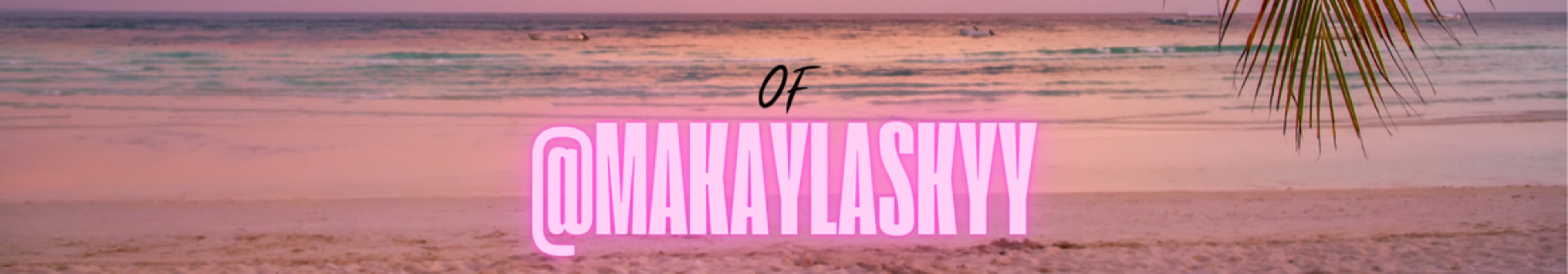 Makayla Skyy banner image
