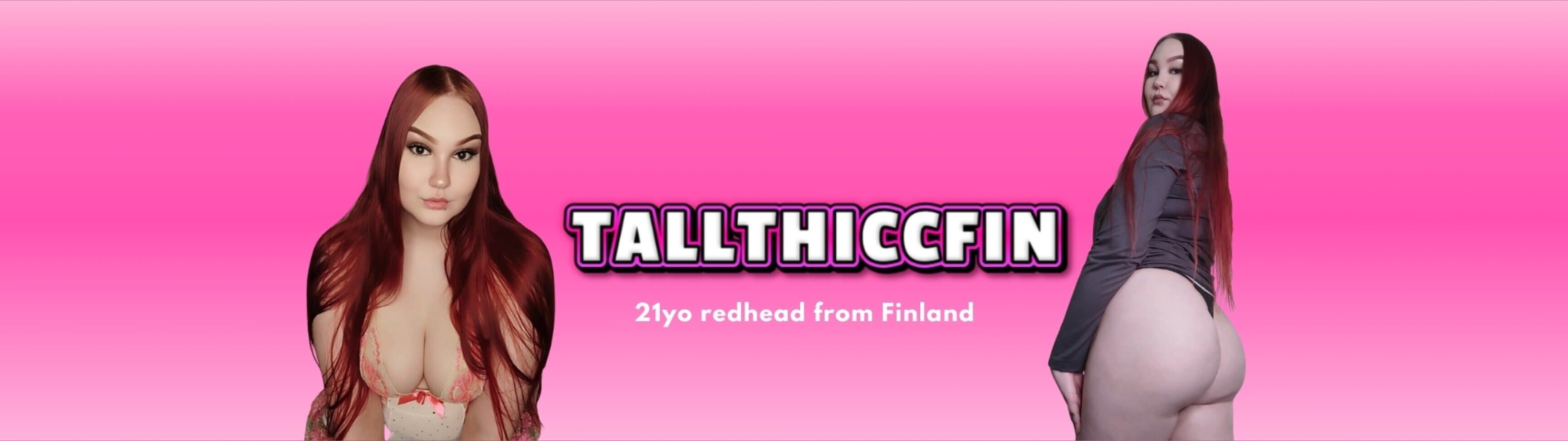 tallthiccfin ♡ NO PPV banner image