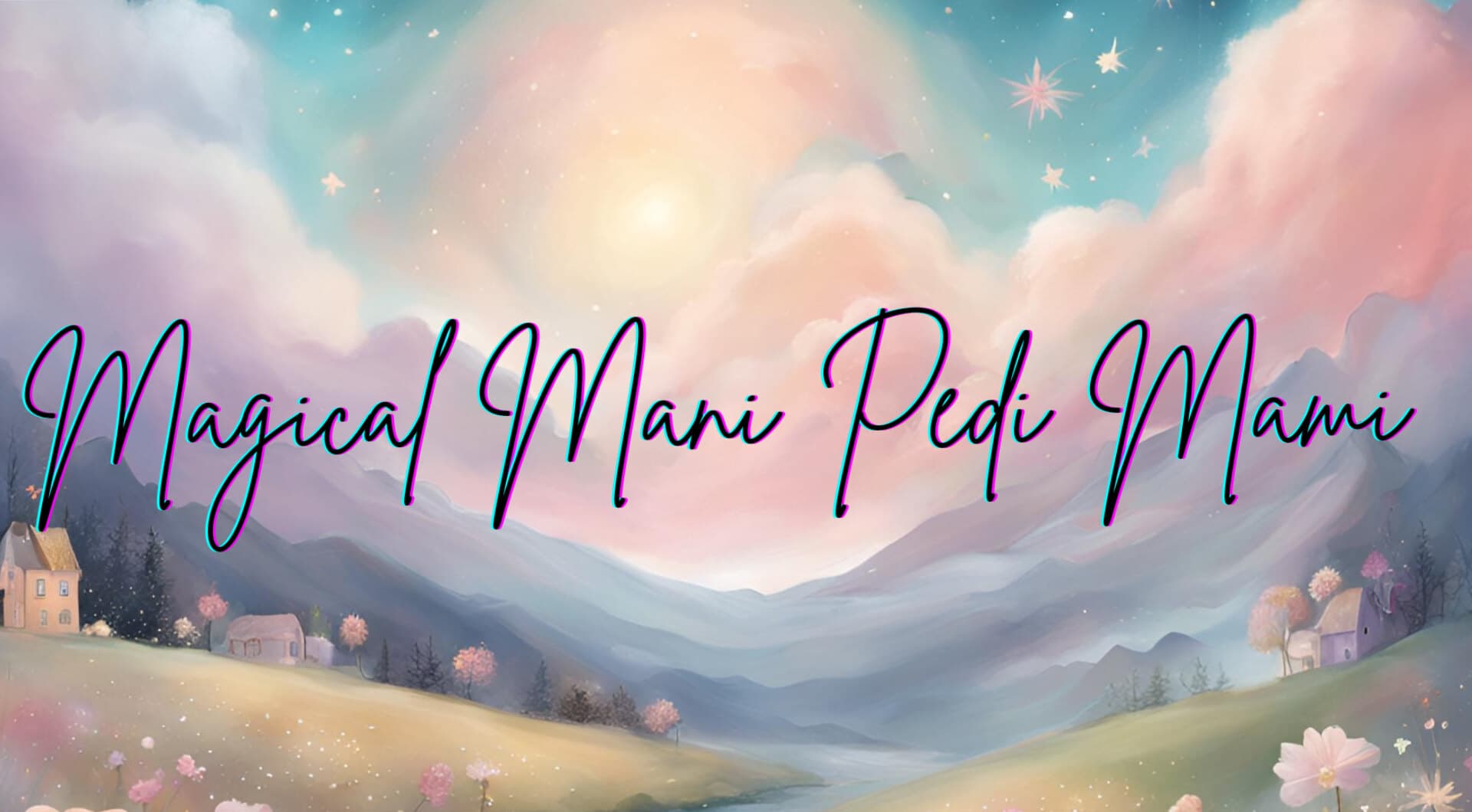 Magical Mani Pedi Mami banner image