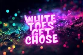 WhiteToesGetChose banner image