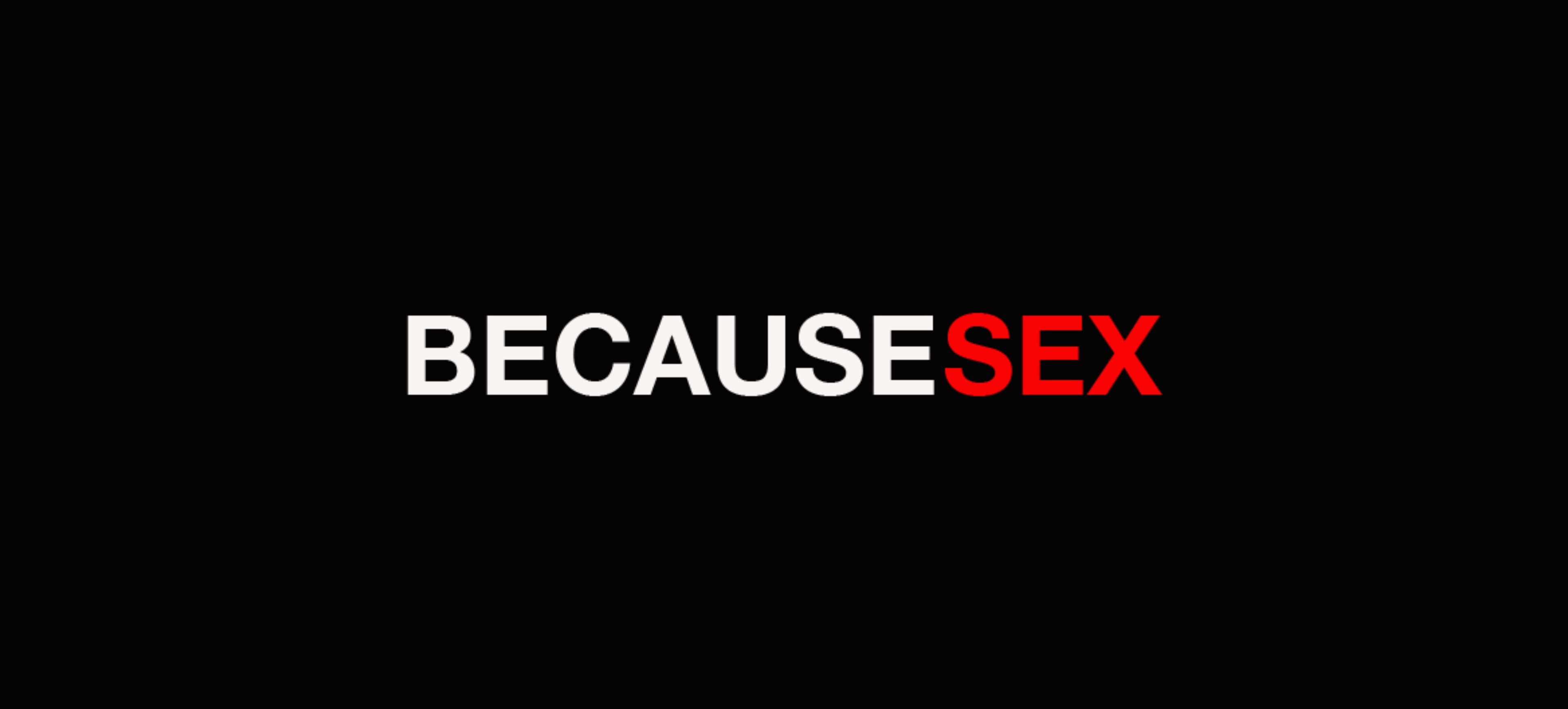 becausesex free banner image