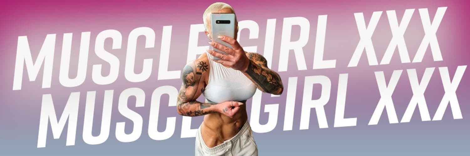 Muscle Girl 🔞XXX🔞 banner image