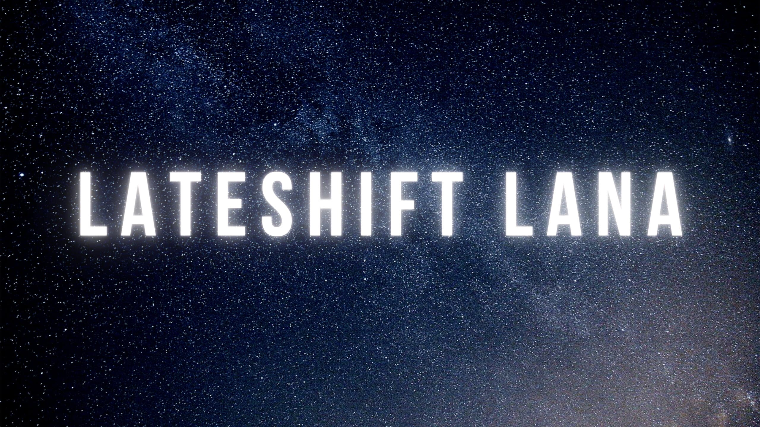 Lateshift Lana banner image