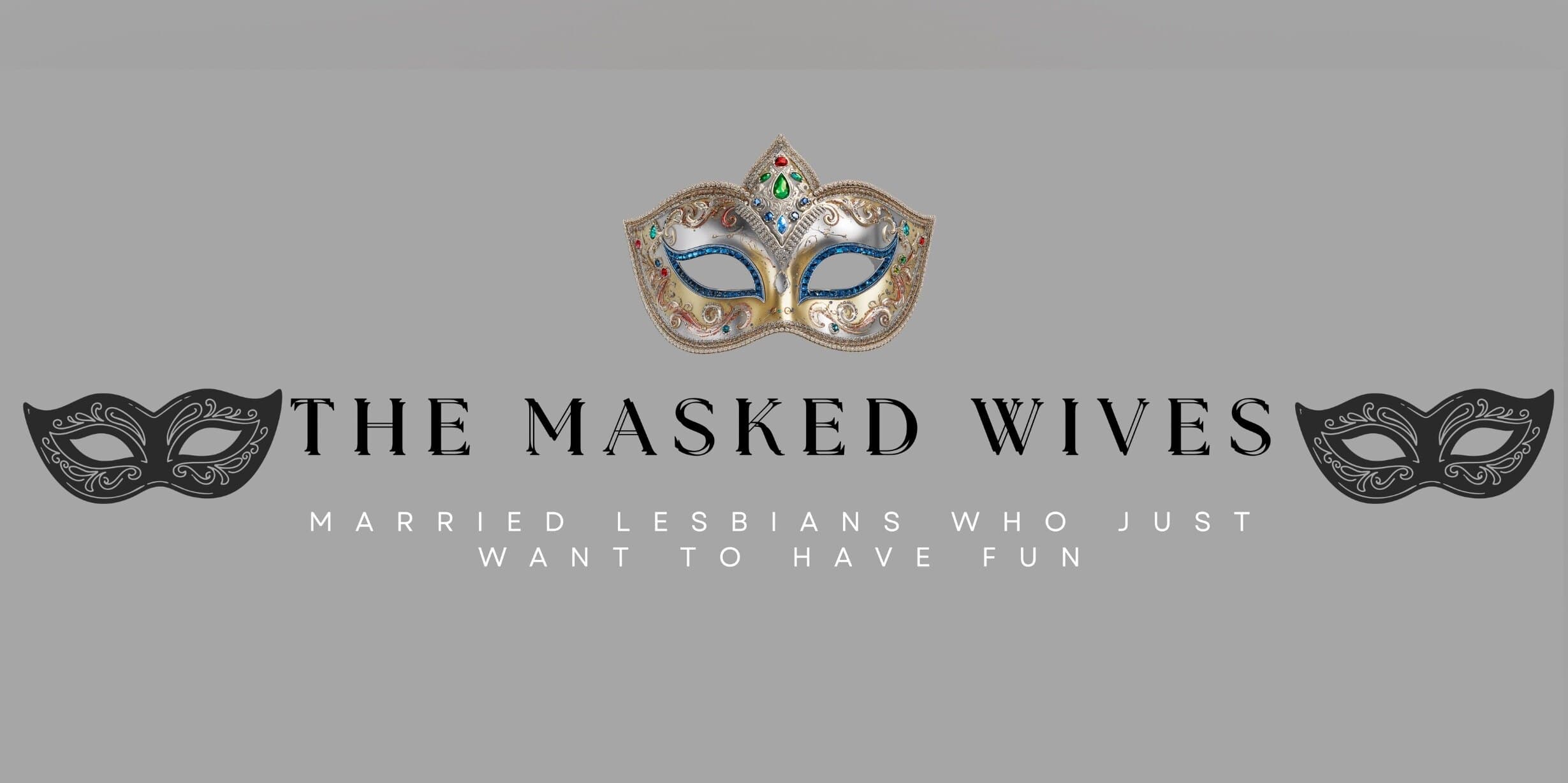 The Masked Wives banner image