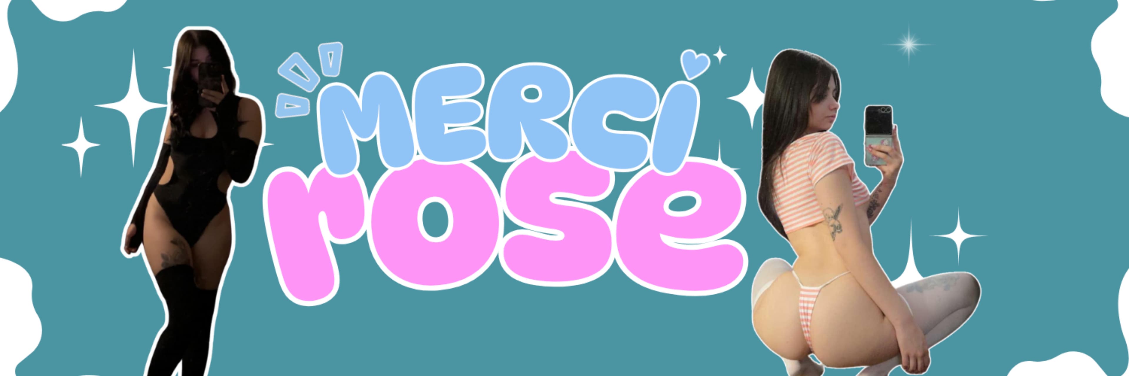 Merci Rose ♡ banner image