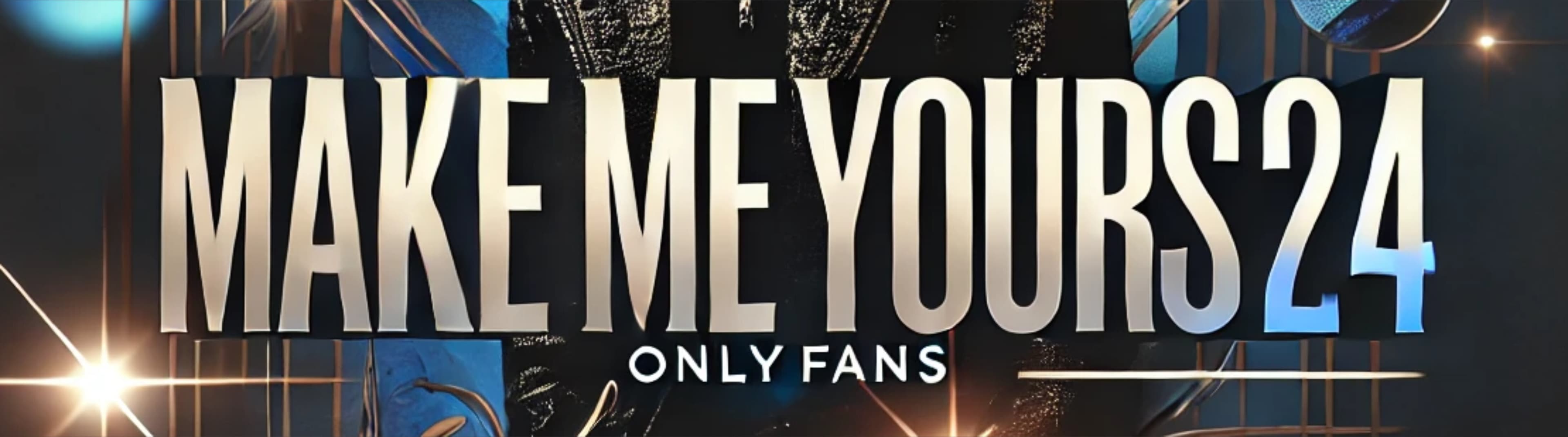 MakeMeYours24 banner image