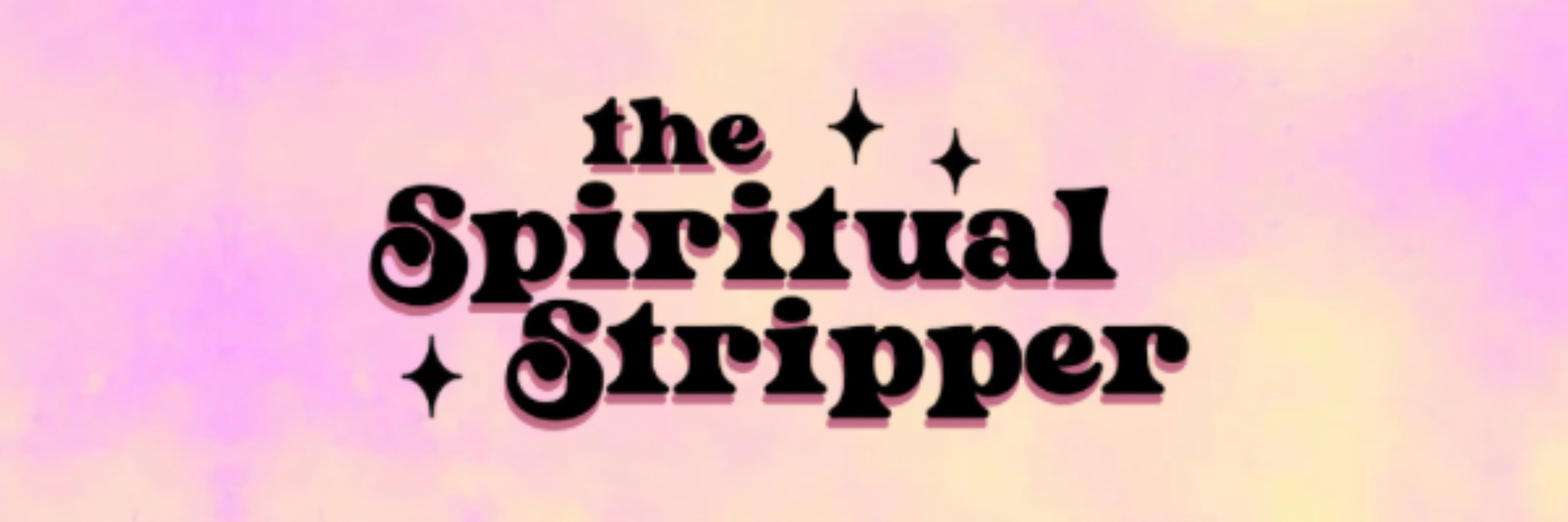 The Spiritual Stripper banner image