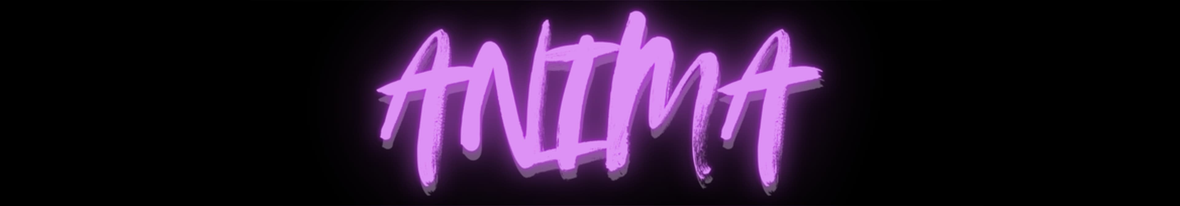 ANIMA - NO PPV ⭐️ banner image