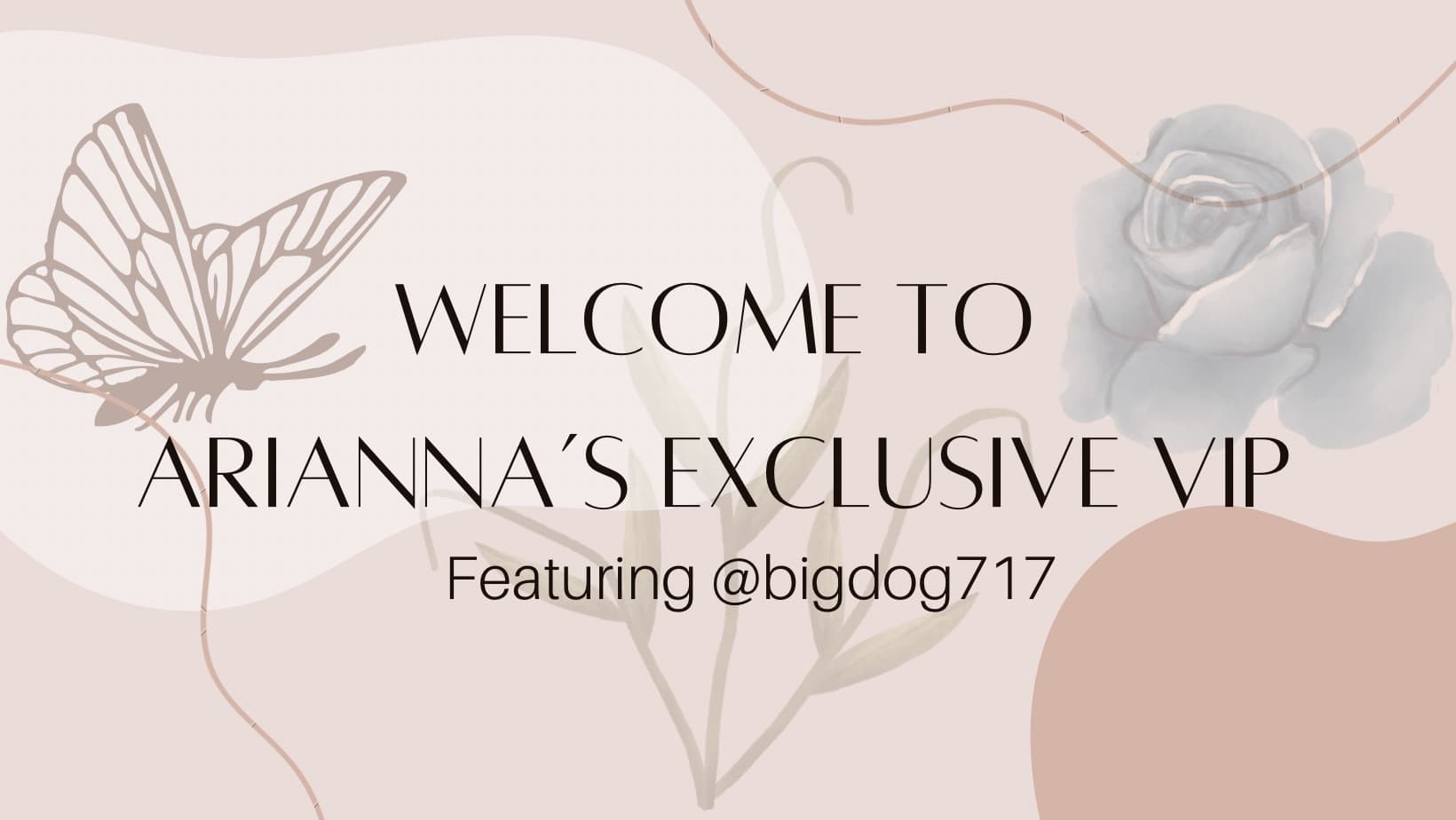 🦋Arianna’s Exclusive VIP 🦋Top 9.9% banner image